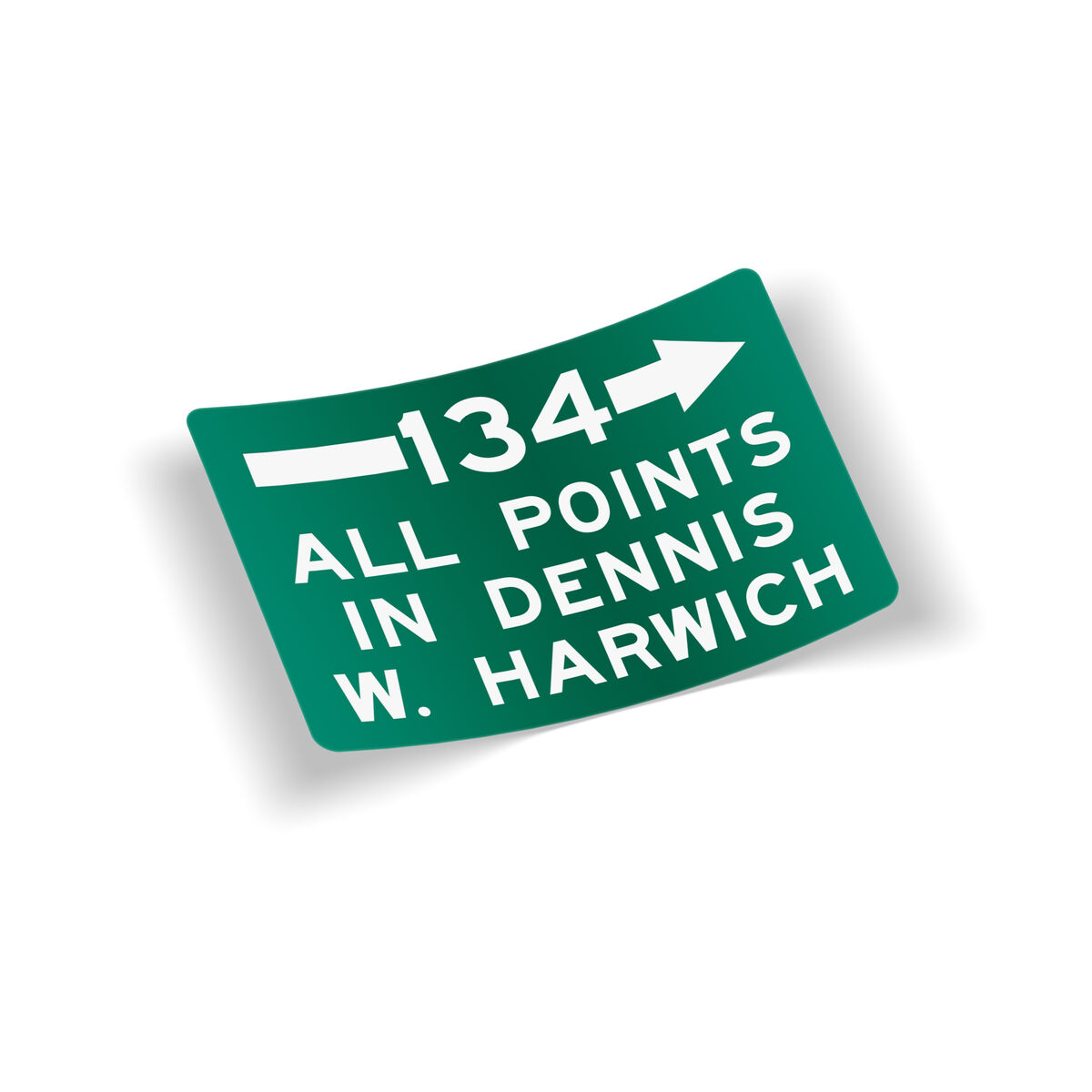 All Points in Dennis West Harwich Route 6 Cape Cod Sticker