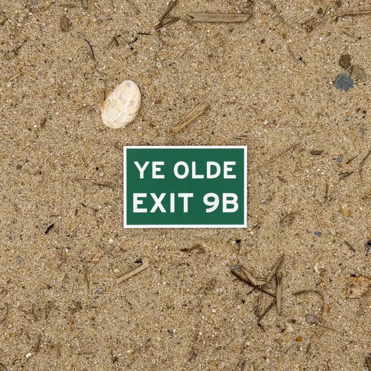 Ye Olde Exit 9B Sticker